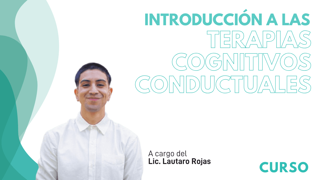 Introducción a las Terapias Cognitivo-Conductuales